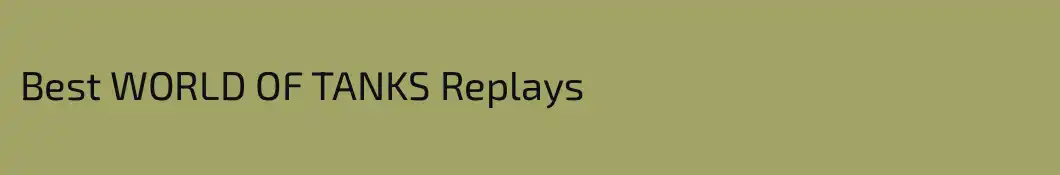 Best WORLD OF TANKS Replays